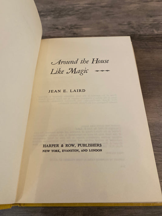 Around The House Like Magic by Jean E. Laird