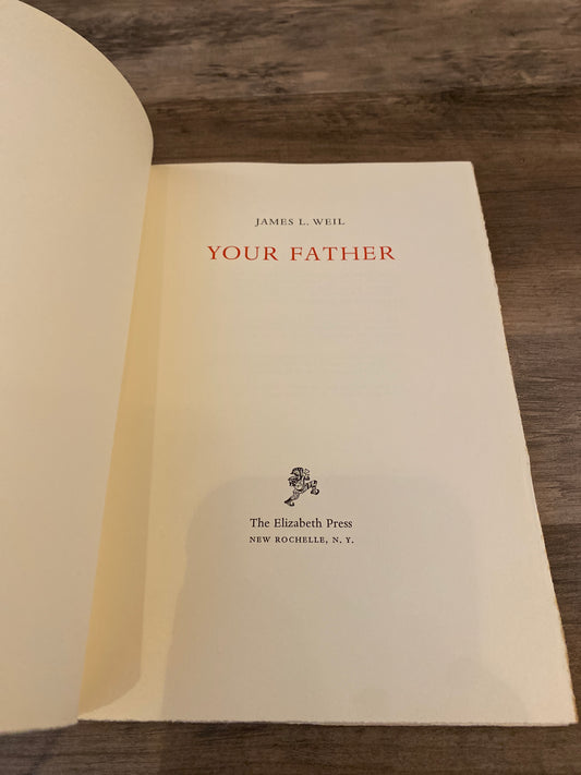 Your Father by James L. Weil
