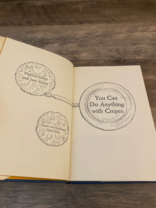 You Can Do Anything With Crepes by Virginia Pasley and Jane Green