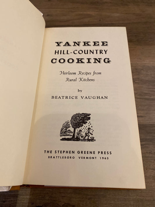 Yankee Hill Country Cooking by Beatrice Vaughan