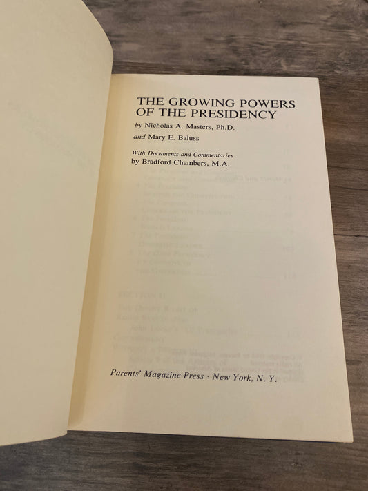 The Growing Powers Of The Presidency by Nicholas A. Masters
