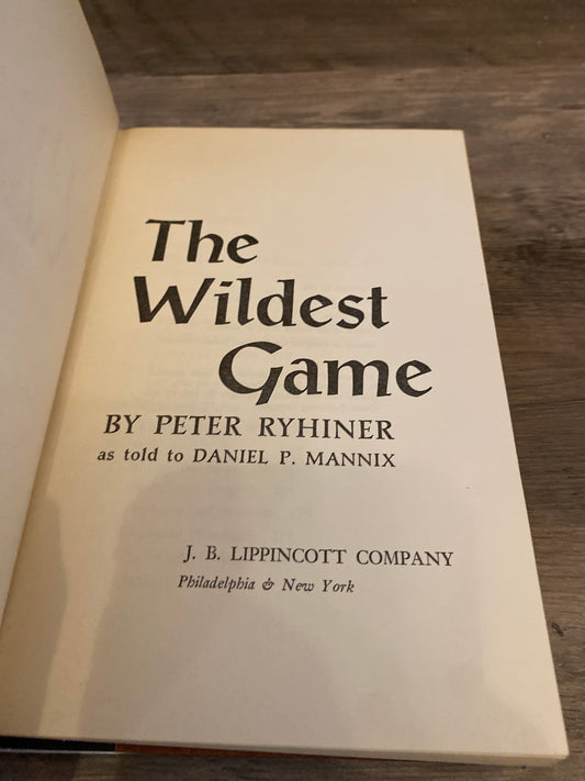 The Wildest Game by Peter Ryhiner