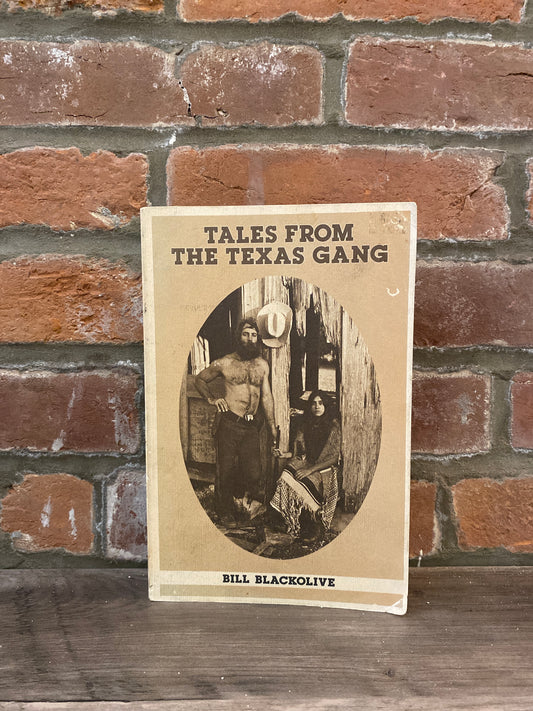 Tales From The Texas Gang by Bill Blackolive