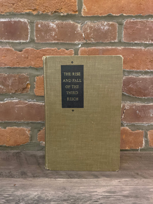 The Rise And Fall Of The Third Reich by William L. Shirer
