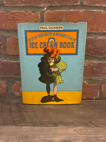 The Great American Ice Cream Book by Paul Dickson