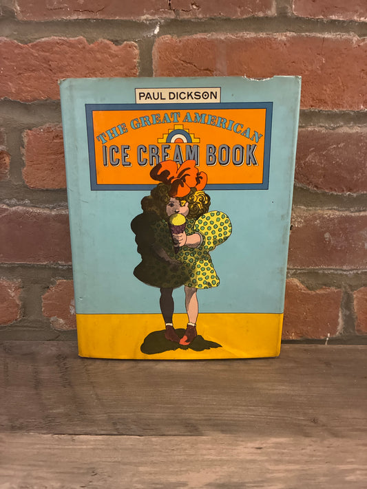 The Great American Ice Cream Book by Paul Dickson