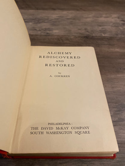 Alchemy Rediscovered and Restored by A. Cockren