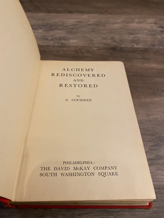 Alchemy Rediscovered and Restored by A. Cockren