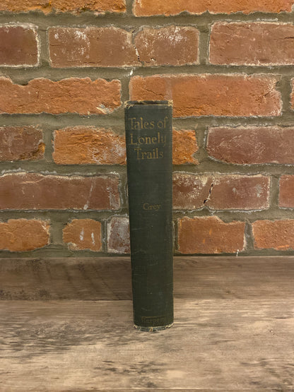 Tales Of Lonely Trails by Zane Grey