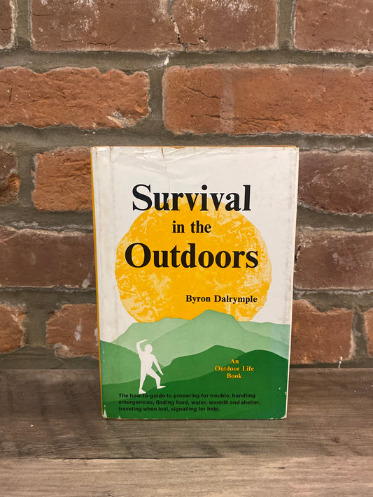 Survival In The Outdoors by Byron Dalrymple