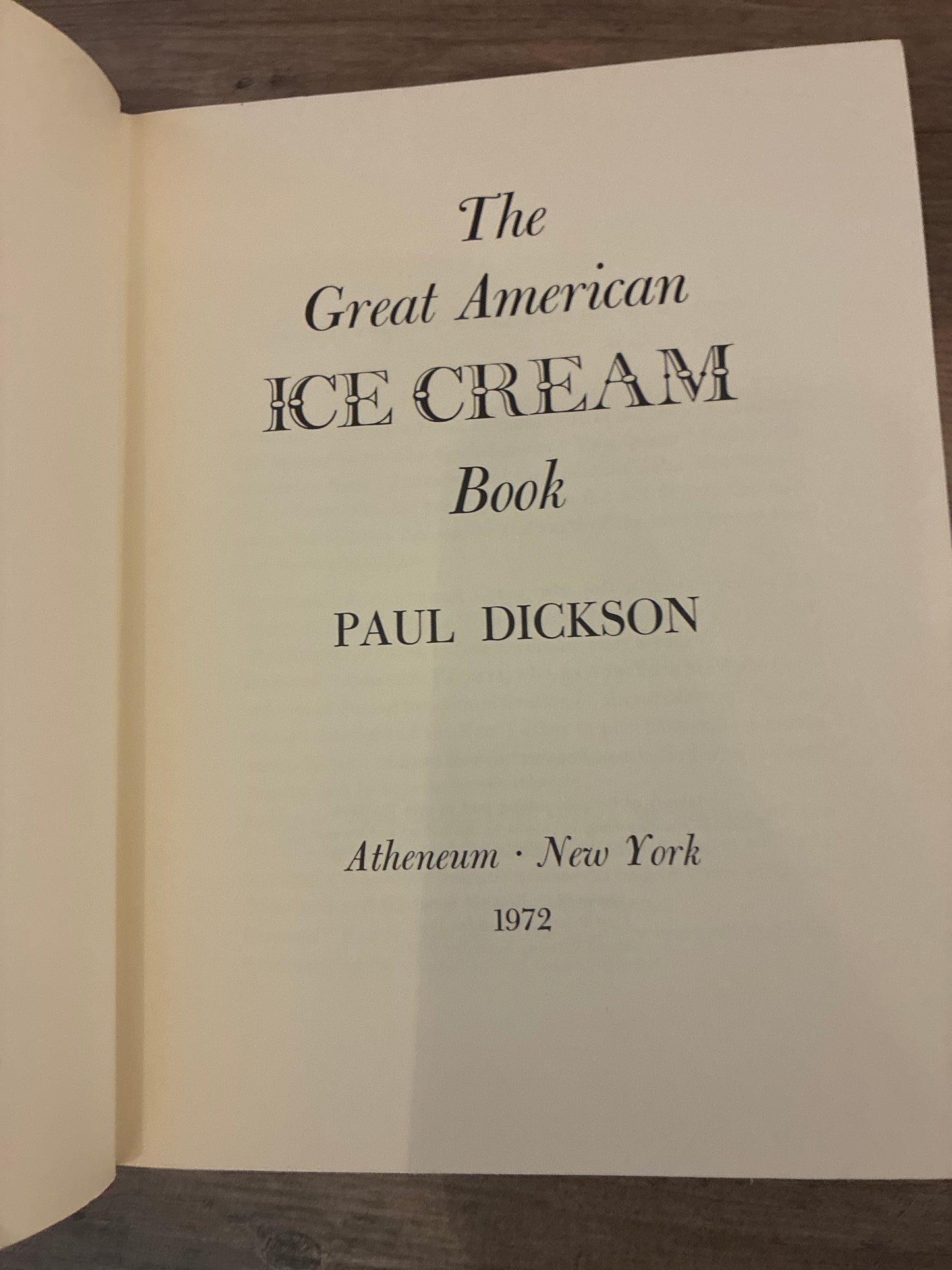 The Great American Ice Cream Book by Paul Dickson