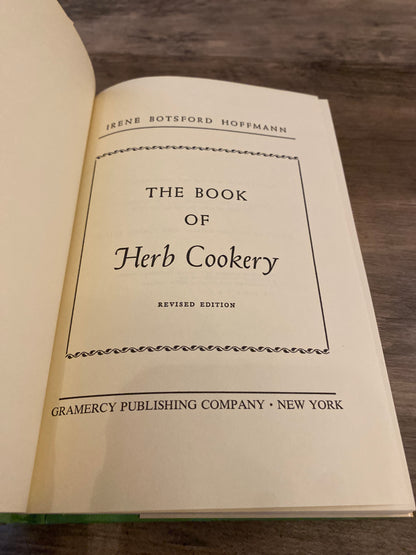 The Book Of Herb Cookery by Irene Botsford Hoffmann