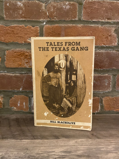 Tales From The Texas Gang by Bill Blackolive Signed
