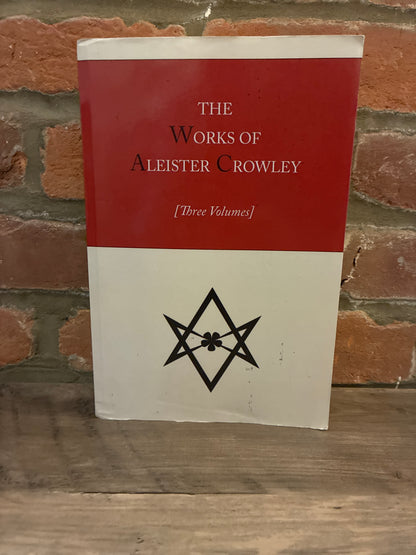 The Works of Aleister Crowley by Aleister Crowley