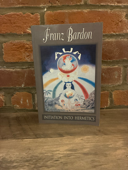 Initiation Into Hermetics by Franz Bardon