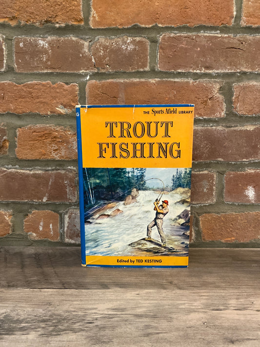 Trout Fishing by Ted Kesting