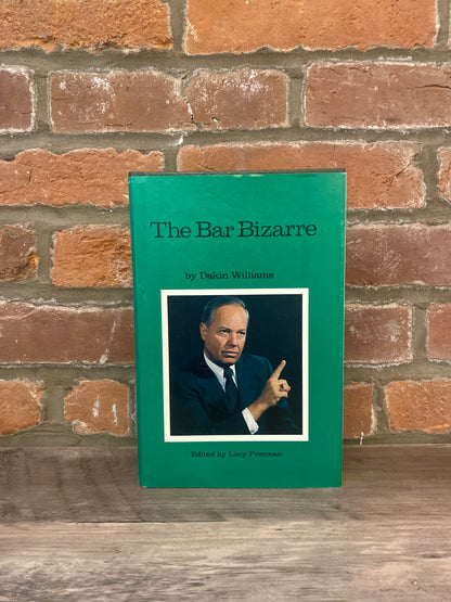 The Bar Bizarre by Dakin Williams