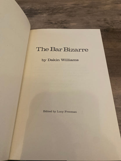 The Bar Bizarre by Dakin Williams