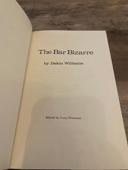The Bar Bizarre by Dakin Williams