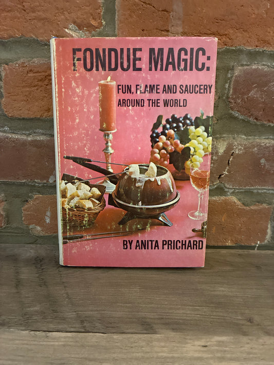 Fondue Magic by Anita Prichard