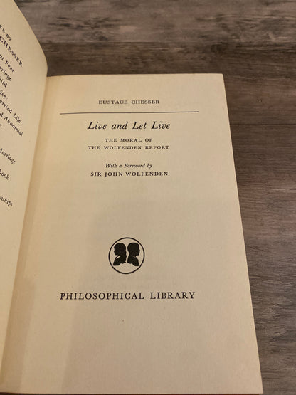 Live And Let Live by Dr. Eustace Chesser