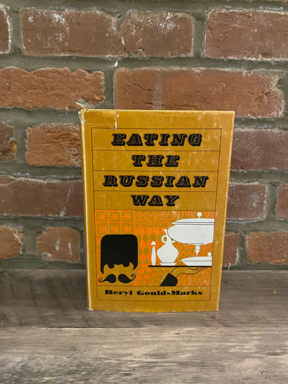 Eating the Russian Way by Beryl Gould-Marks