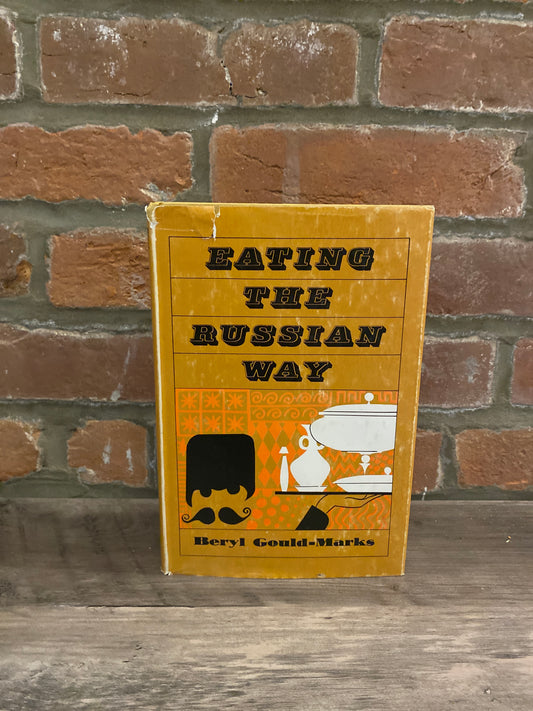 Eating the Russian Way by Beryl Gould-Marks