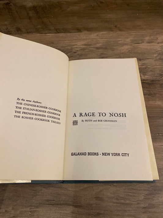 A Rage To Nosh by Ruth and Bob Grossman