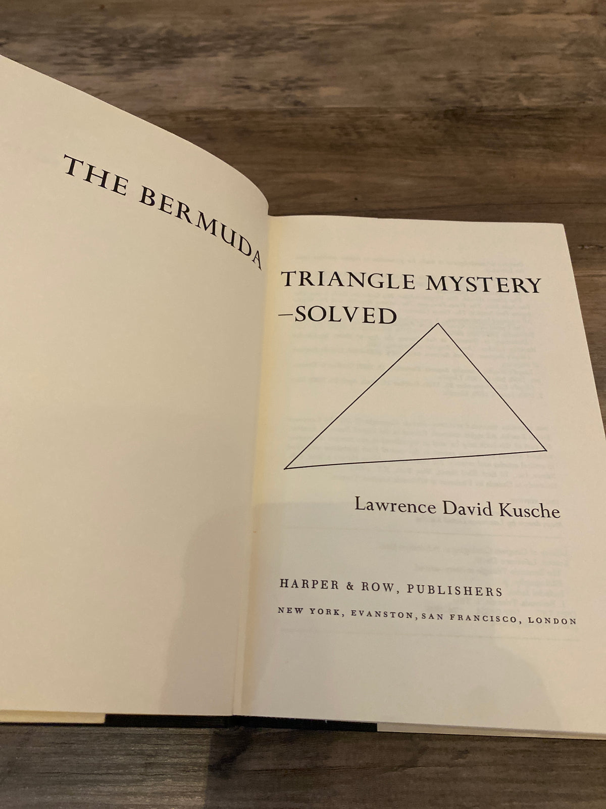The Bermuda Triangle Mystery Solved by Lawrence David Kusche