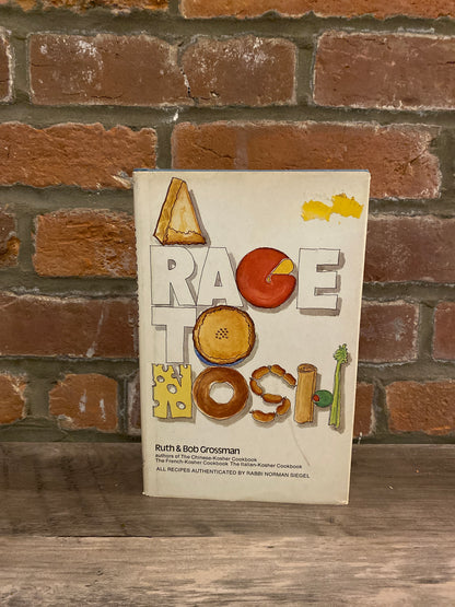 A Rage To Nosh by Ruth and Bob Grossman