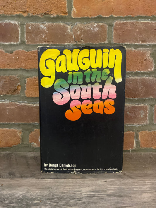 Gauguin In The South Seas by Bengt Danielsson