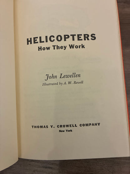 Helicopters: How They Work by John Lewellen