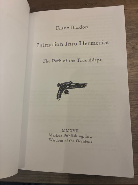 Initiation Into Hermetics by Franz Bardon