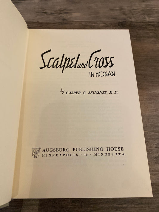 Scalpel And Cross In Honan by Casper C. Skinsnes