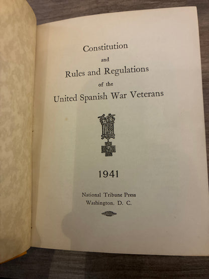 Constitution and Rules and Regulations of the United Spanish War Veterans