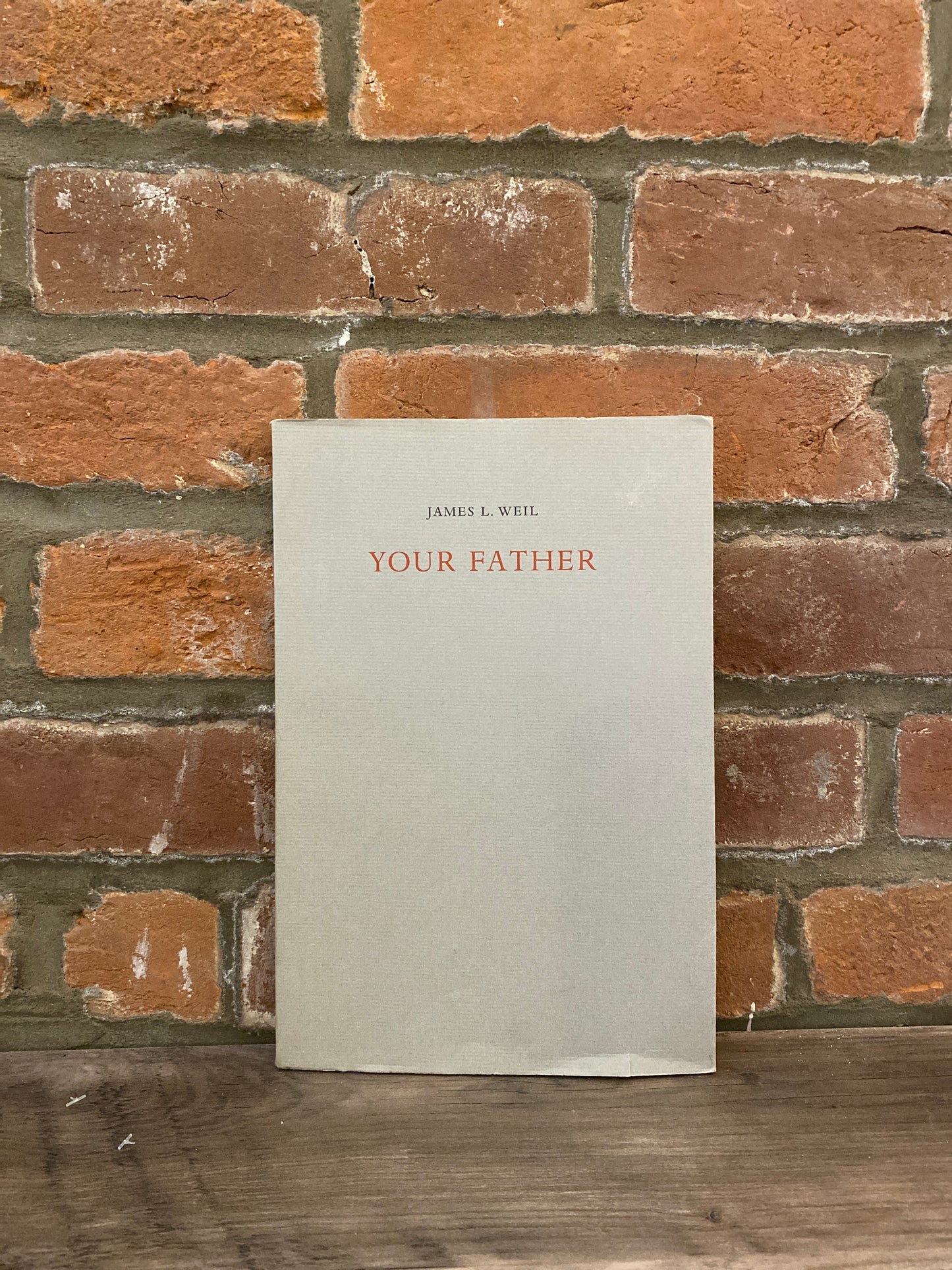 Your Father by James L. Weil