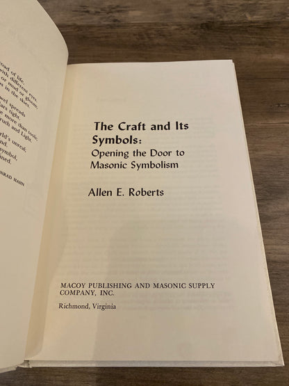 The Craft And Its Symbols by Allen E. Roberts