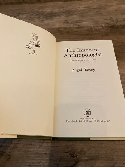 The Innocent Anthropologist by Nigel Barley