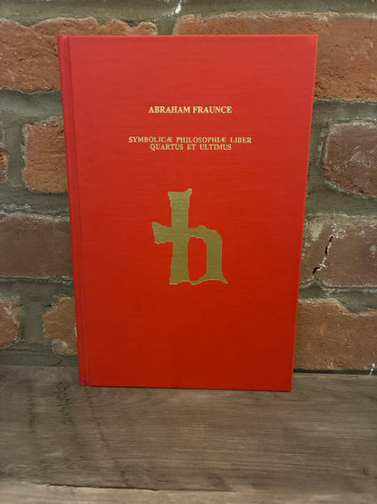 Symbolicae Philosophiae Liber Quartus Et Ultimus by Abraham Fraunce