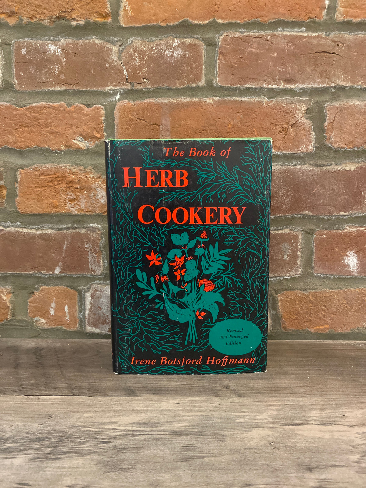 The Book Of Herb Cookery by Irene Botsford Hoffmann