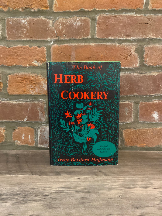 The Book Of Herb Cookery by Irene Botsford Hoffmann
