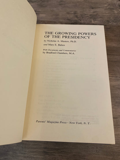 The Growing Powers Of The Presidency by Nicholas A. Masters