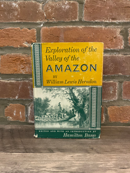 Exploration Of The Valley Of The Amazon by William Lewis Herndon