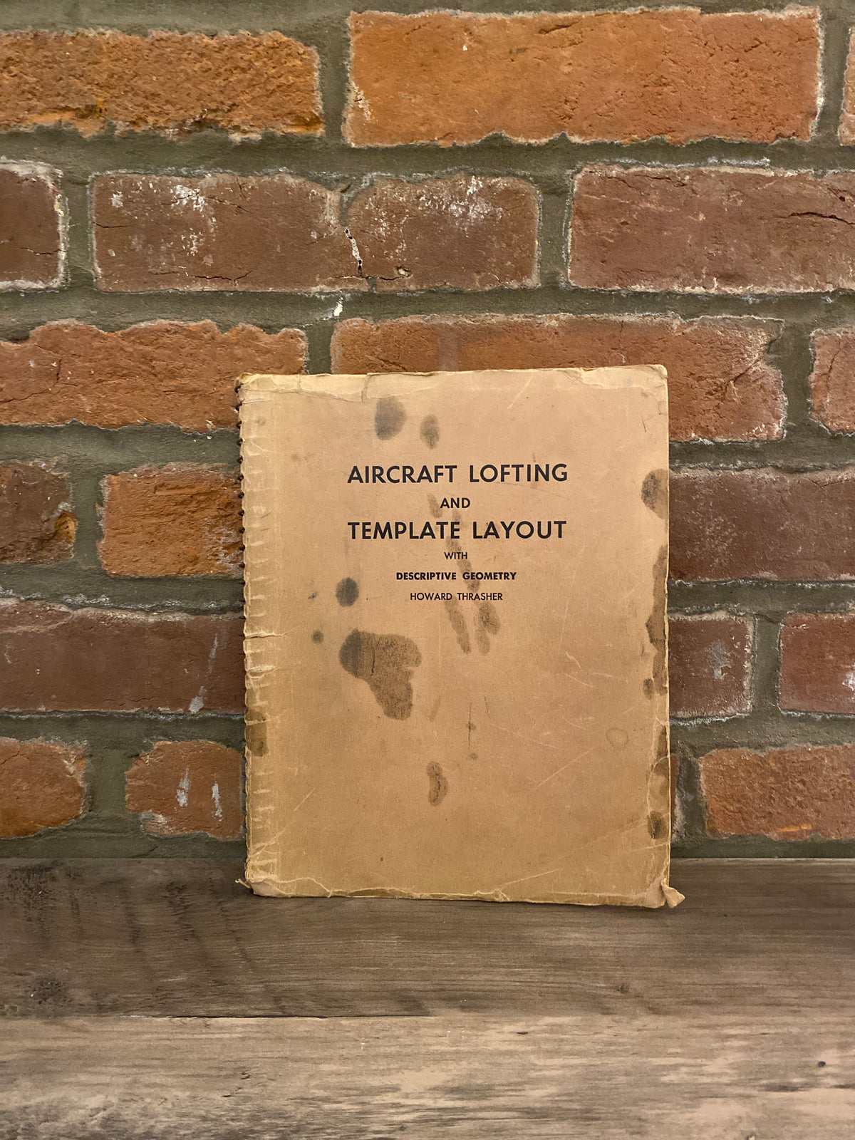 Aircraft Lofting And Template Layout by Howard Thrasher