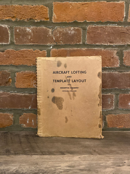 Aircraft Lofting And Template Layout by Howard Thrasher