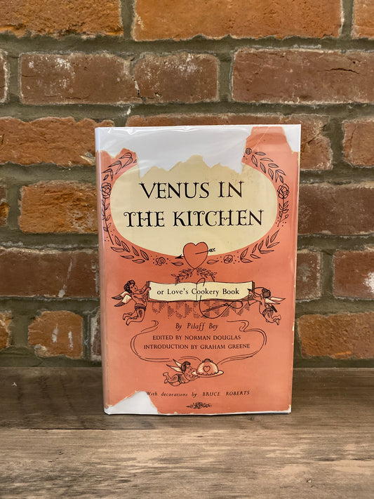 Venus In The Kitchen by Pilaff Bey (Norman Douglas)
