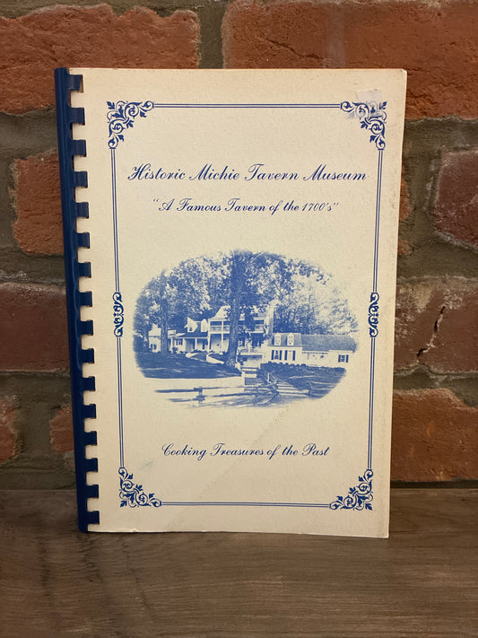 Cooking Treasures of the Past by Historic Michie Tavern Museum