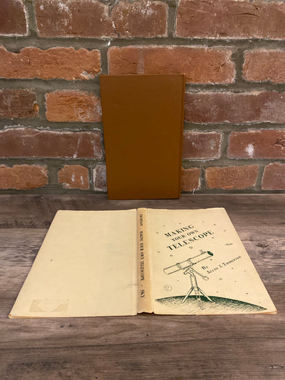 Making Your Own Telescope by Allyn J. Thompson
