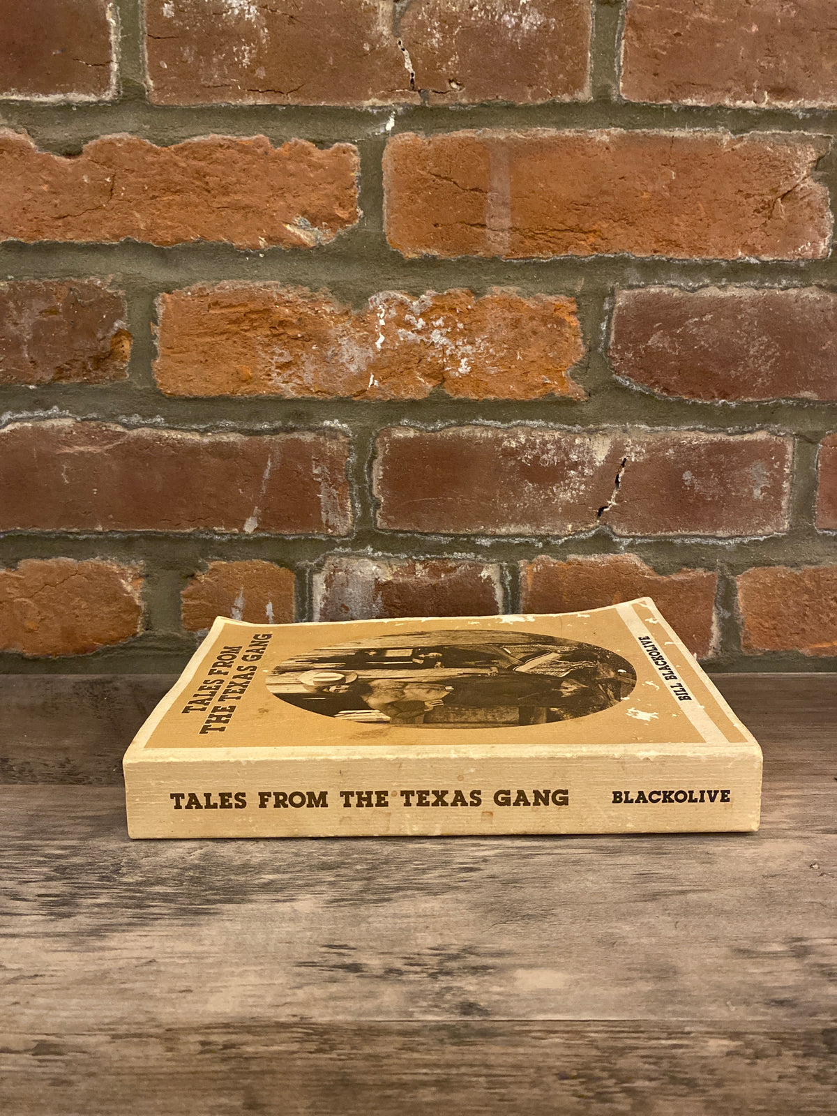 Tales From The Texas Gang by Bill Blackolive Signed