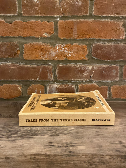 Tales From The Texas Gang by Bill Blackolive Signed